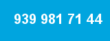 939 981 71 44 939 981 71 44